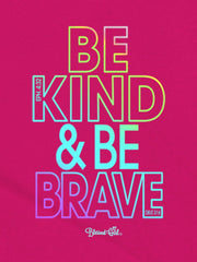 T-Shirt Be Kind & Be Brave - JNR Products