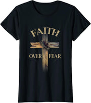 Faith Over Fear Christian Cross Religious For Women T-Shirt - JNR Products