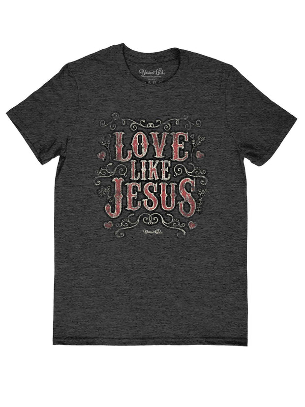 Blessed Girl Womens Boyfriend T-Shirt Love Like Jesus - JNR Products